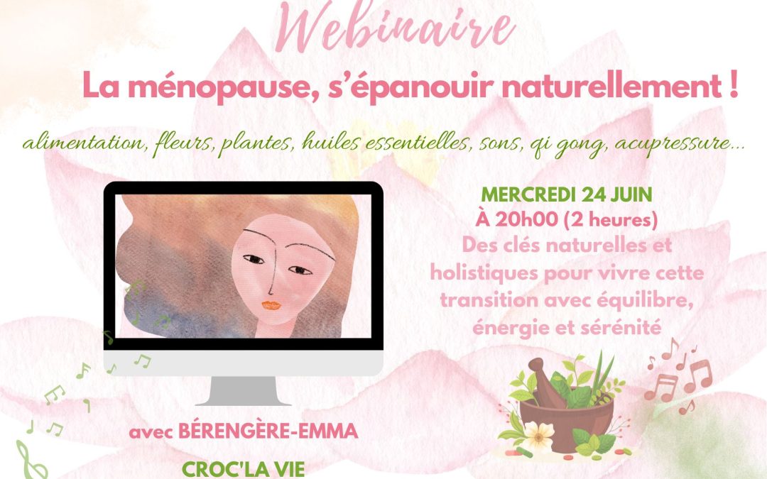 Webinaire « S’épanouir naturellement pendant la ménopause »